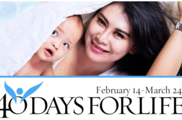 40 Days for Life Spring Campaign